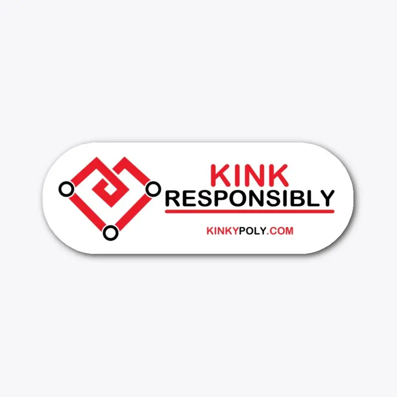 Kink Responsibly Sticker